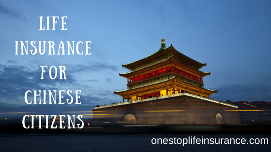life insurance for Chinese citizens 