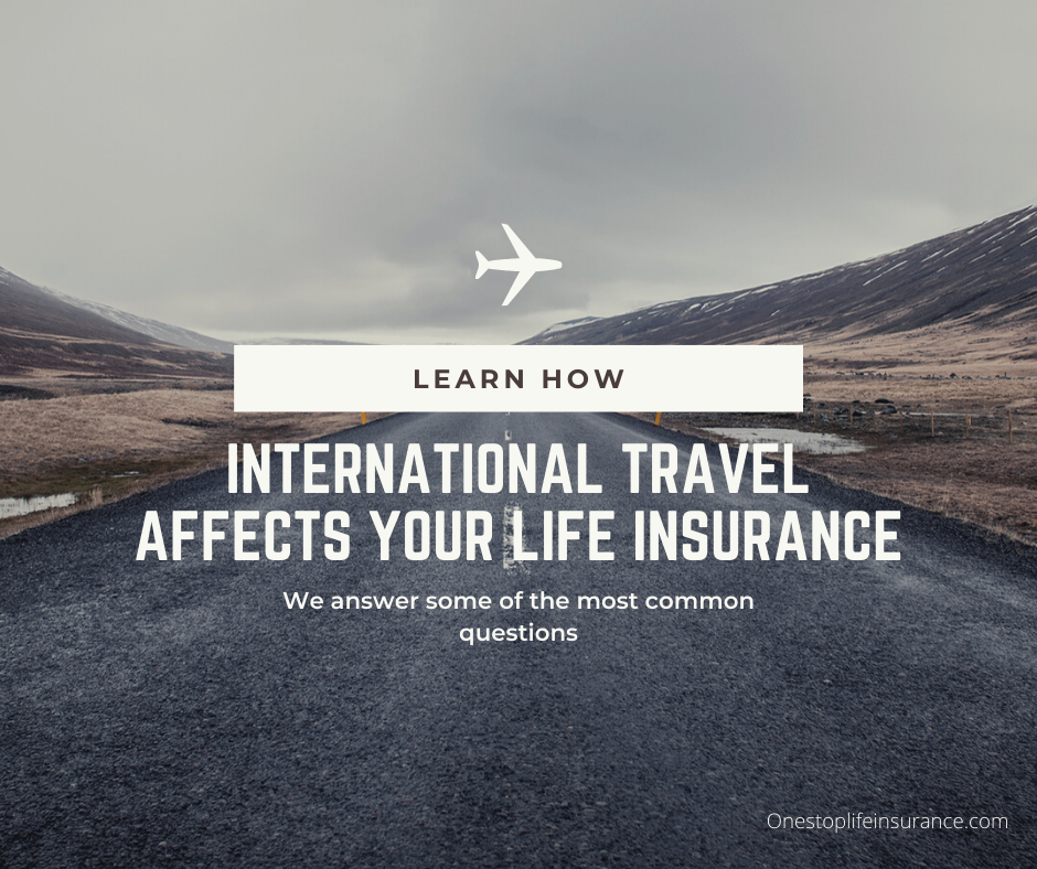 Does Life Insurance Cover International Travel?