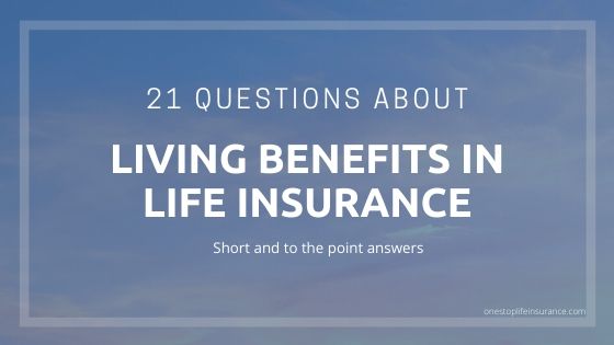 Image with words 21 questions about living benefits in life insurance