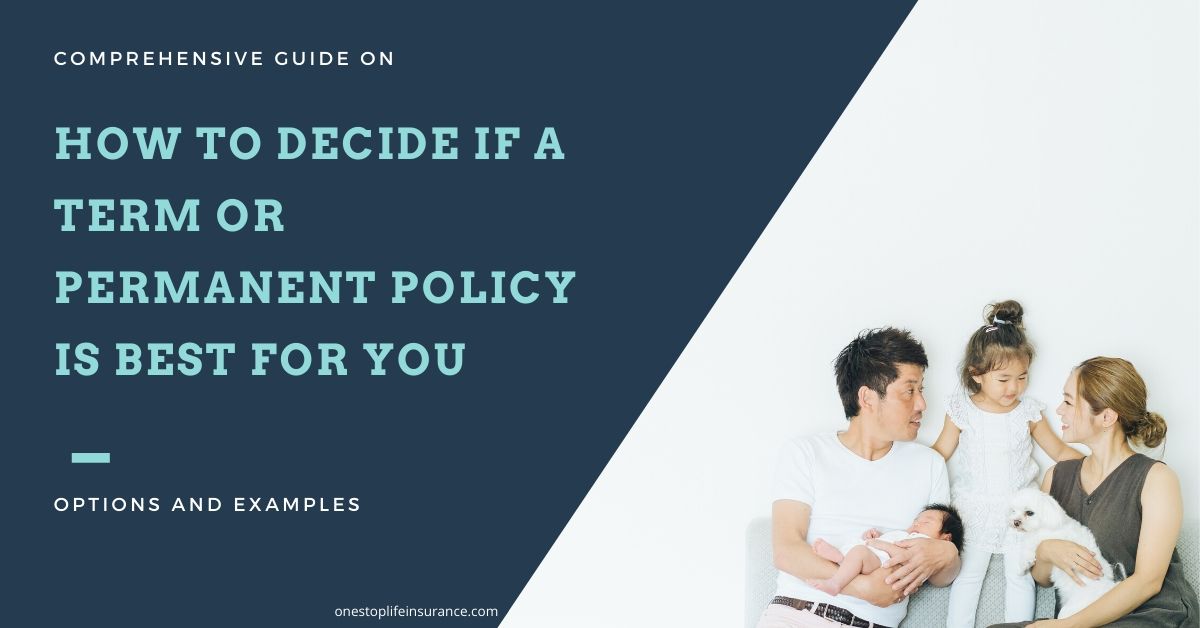 Image of a family and a text how to decide if a term or permanent policy is best for you