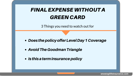 Final expense without a green card 3 things you need to watch out for