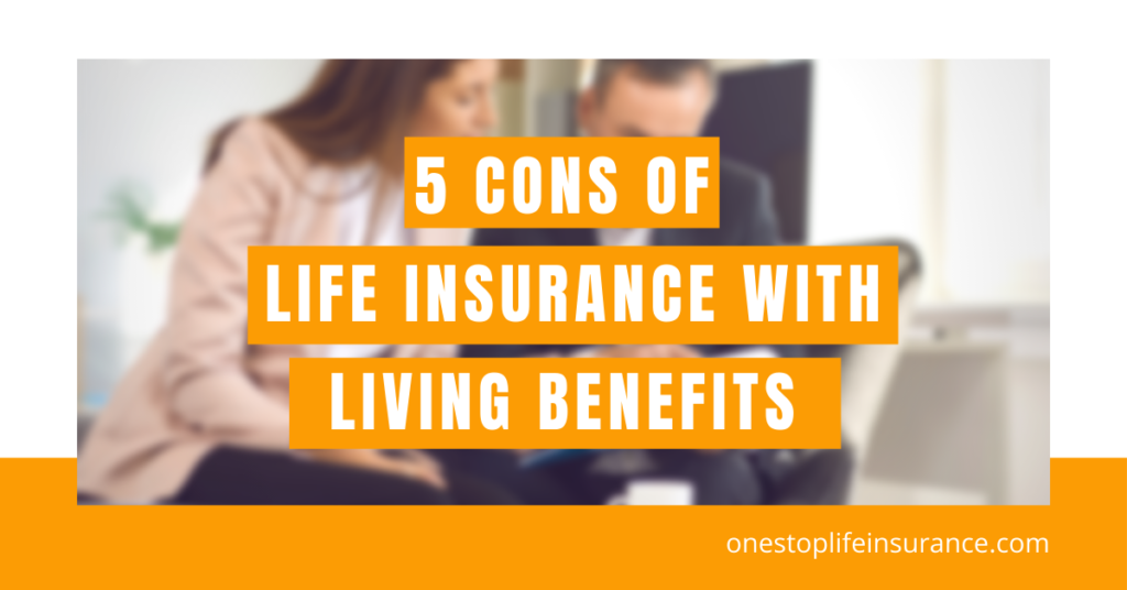 Image with text 5 cons of life insurance with living benefits