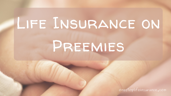 Life insurance on preemies