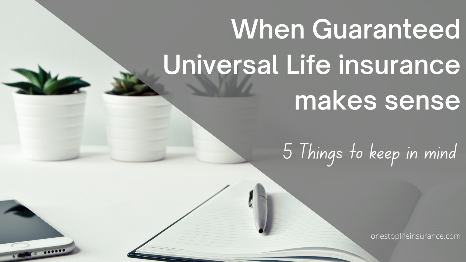 when-guaranteed-universal-life-insurance-makes-sense-2022